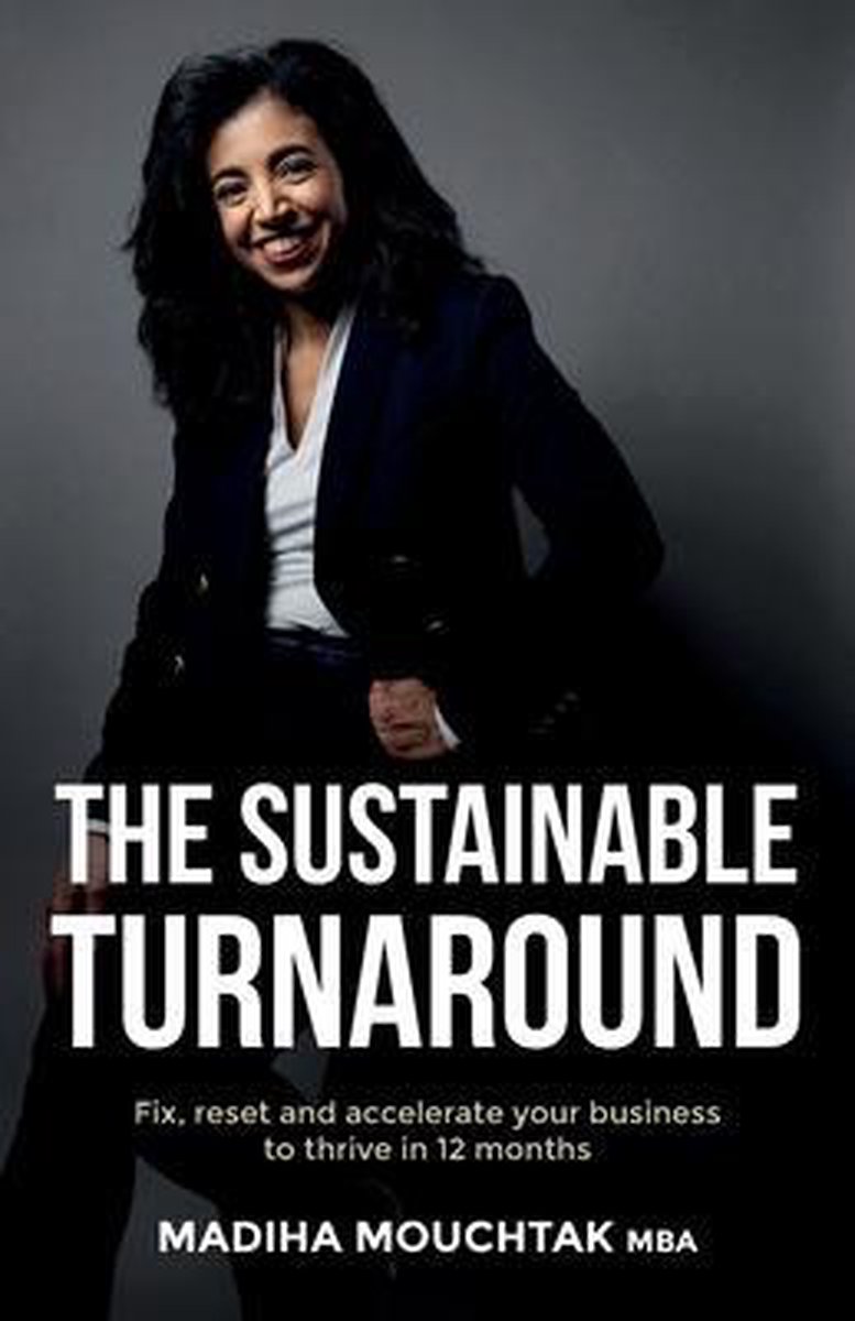 Madiha Mouchtak book: The Sustainable Turnaround